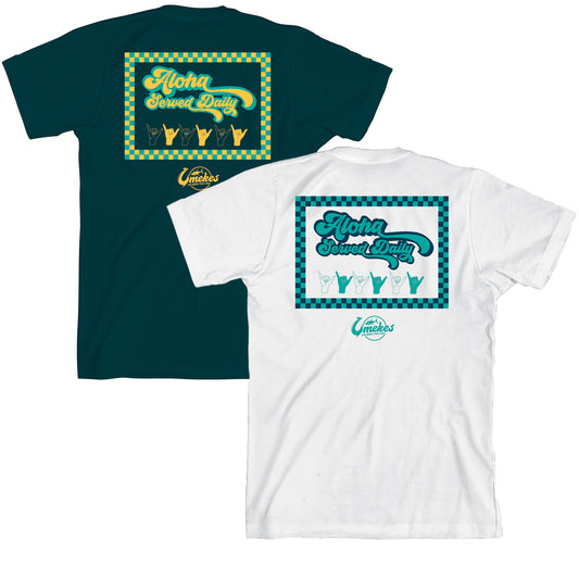 Aloha Served Daily T-Shirt