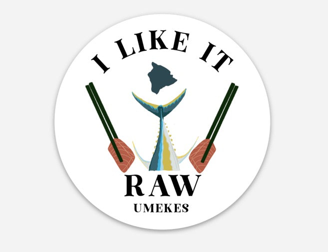 “I LIKE IT RAW” Sticker